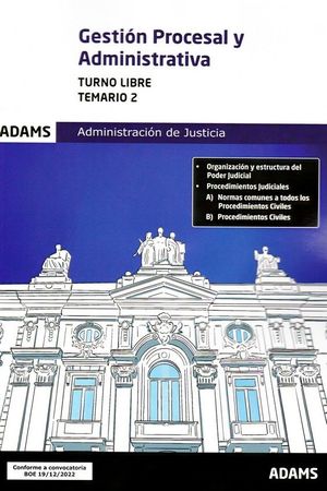 GESTION PROCESAL Y ADMINISTRATIVA. TEMARIO 2. TURNO LIBRE