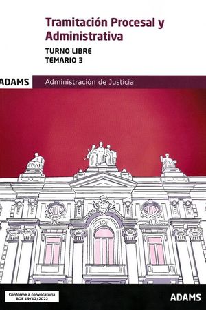 TEMARIO 3 TRAMITACION PROCESAL Y ADMINISTRATIVA TURNO LIBRE