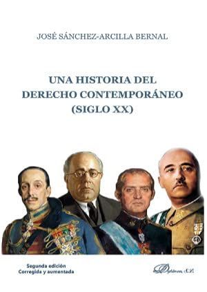 UNA HISTORIA DEL DERECHO CONTEMPORÁNEO (SIGLO XX)