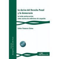 LA DERIVA DEL DERECHO PENAL Y LA DEMOCRACIA