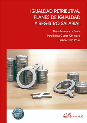 IGUALDAD RETRIBUTIVA, PLANES DE IGUALDAD Y REGISTRO SALARIAL