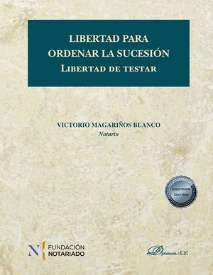 LIBERTAD PARA ORDENAR LA SUCESIÓN