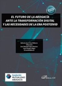 EL FUTURO DE LA ABOGACIA ANTE LA TRANSFORMACION DIGITAL Y LAS NEC