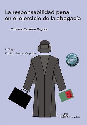 LA RESPONSABILIDAD PENAL EN EL EJERCICIO DE LA ABOGACIA