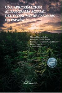 UNA APROXIMACION AL PANORAMA ACTUAL DEL CONSUMO DE CANNABIS