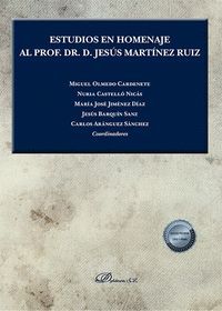 ESTUDIOS EN HOMENAJE AL PROF DR D JESUS MARTINEZ RUIZ