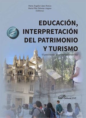 EDUCACIÓN, INTERPRETACIÓN DEL PATRIMONIO Y TURISMO