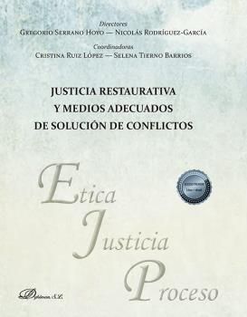 JUSTICIA RESTAURATIVA Y MEDIOS ADECUADOS DE SOLUCION