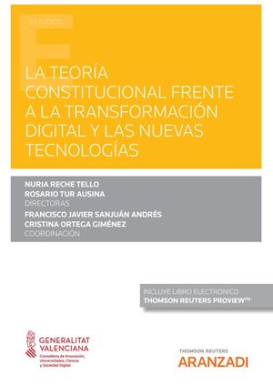 LA TEORÍA CONSTITUCIONAL FRENTE A LA TRANSFORMACIÓN DIGITAL Y LAS NUEVAS TECNOLOGÍAS