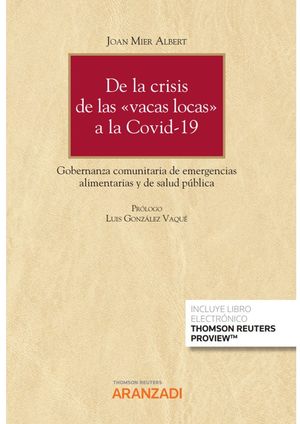 DE LA CRISIS DE LAS VACAS LOCAS A LA COVID-19: