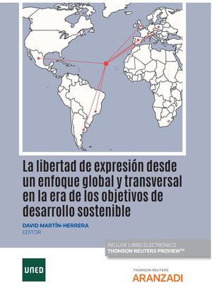 LA LIBERTAD DE EXPRESIÓN DESDE UN ENFOQUE GLOBAL Y
