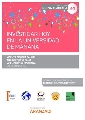 INVESTIGAR HOY EN LA UNIVERSIDAD DE MAÑANA (PAPEL + E-BOOK)