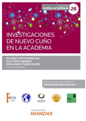 INVESTIGACIONES DE NUEVO CUÑO EN LA ACADEMIA