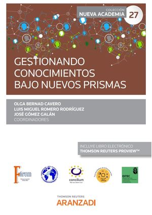 GESTIONANDO CONOCIMIENTOS BAJO NUEVOS PRISMAS (CONGRESO FORUM NUM 27)