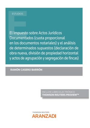 IMPUESTO SOBRE ACTOS JURÍDICOS DOCUMENTADOS, EL (CUOTA PROPORCIONAL EN LOS DOCUM