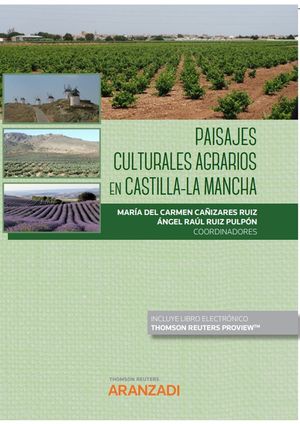 PAISAJES CULTURALES AGRARIOS EN CASTILLA LA MANCHA