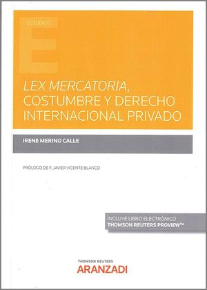 LEX MERCATORIA COSTUMBRE Y DERECHO INTERNACIONAL PRIVADO