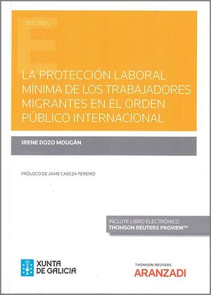 LA PROTECCIÓN LABORAL MÍNIMA DE LOS TRABAJADORES MIGRANTES EN EL ORDEN PÚBLICO I