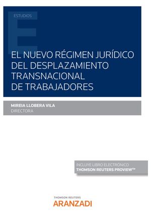 EL NUEVO RÉGIMEN JURÍDICO DEL DESPLAZAMIENTO TRANSNACIONAL DE TRABAJADORES