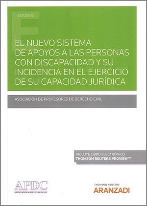 EL NUEVO SISTEMA DE APOYOS A LAS PERSONAS CON DISCAPACIDAD Y SU INCIDENCIA EN EL