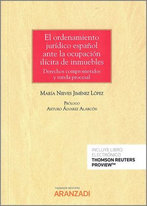 EL ORDENAMIENTO JURÍDICO ESPAÑOL ANTE LA OCUPACIÓN ILÍCITA DE INMUEBLES