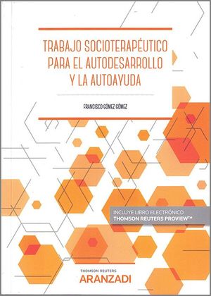 TRABAJO SOCIOTERAPEUTICO PARA EL AUTODESARROLLO Y LA AUTOAYUDA