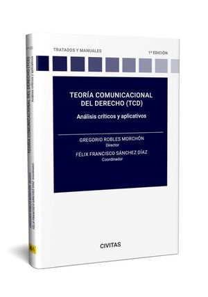 TEORÍA COMUNICACIONAL DEL DERECHO (TCD):