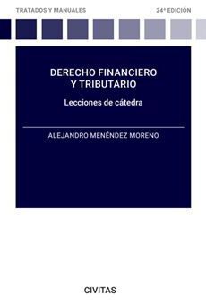 DERECHO FINANCIERO TRIBUTARIO: LECCIONES CATEDRA.(DUO