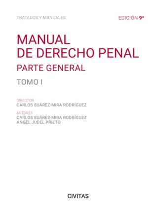 MANUAL DE DERECHO PENAL. TOMO I