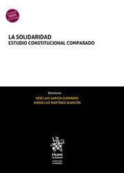 LA SOLIDARIDAD. ESTUDIO CONSTITUCIONAL COMPARADO