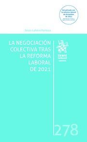 LA NEGOCIACION COLECTIVA TRAS LA REFORMA LABORAL DE 2021