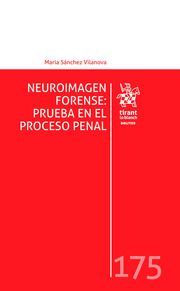 NEUROIMAGEN FORENSE: PRUEBA EN EL PROCESO PENAL