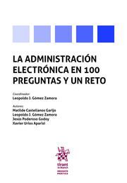 ADMINISTRACION ELECTRONICA EN 100 PREGUNTAS Y UN RETO, LA