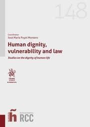 HUMAN DIGNITY, VULNERABILITY AND LAW.