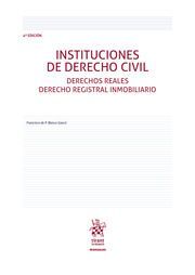 INSTITUCIONES DE DERECHO CIVIL.DERECHOS REALES DERECHO REGISTRAL INMOBILIARIO