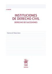INSTITUCIONES DE DERECHO CIVIL. DERECHO DE SUCESIONES