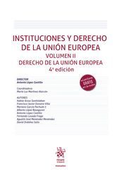 INSTITUCIONES Y DERECHO DE LA UNIÓN EUROPEA. VOL. II