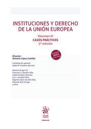 INSTITUCIONES Y DERECHO DE LA UNIÓN EUROPEA. VOL. III
