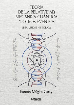 TEORÍA DE LA RELATIVIDAD, MECÁNICA CUÁNTICA Y OTROS EVENTOS