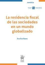 LA RESIDENCIA FISCAL DE LAS SOCIEDADES EN UN MUNDO GLOBALIZADO