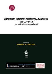 ANOMALÍAS JURÍDICAS DURANTE LA PANDEMIA DEL COVID-19.