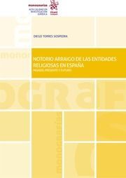 NOTORIO ARRAIGO DE LAS ENTIDADES RELIGIOSAS EN ESPAÑA.