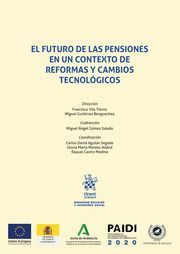 FUTURO DE LAS PENSIONES EN UN CONTEXTO DE REFORMAS Y CAMBIO, EL