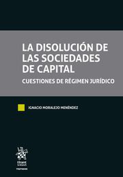 LA DISOLUCIÓN DE LAS SOCIEDADES DE CAPITAL