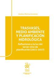 TRASVASES, MEDIO AMBIENTE Y PLANIFICACION HIDROLOGICA