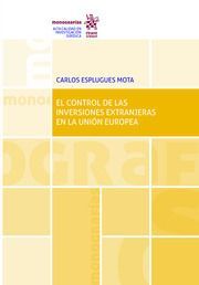 EL CONTROL DE LAS INVERSIONES EXTRANJERAS EN LA UNIÓN EUROPEIA