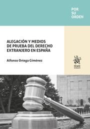 ALEGACION Y MEDIOS DE PRUEBA DEL DERECHO EXTRANJERO