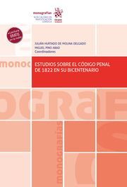 ESTUDIOS SOBRE EL CÓDIGO PENAL DE 1822 EN SU BICENTENARIO