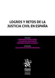 LOGROS Y RETOS DE LA JUSTICIA CIVIL EN ESPAÑA