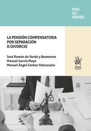 LA PENSIÓN COMPENSATORIA POR SEPARACIÓN O DIVORCIO